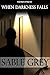 When Darkness Falls (Salaci...