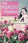 The Princess Problem by Diane Darcy