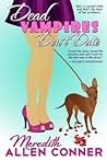 Dead Vampires Don't Date by Meredith Allen Conner