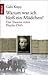 Warum war ich bloß ein Mädchen? Das Trauma einer Flucht 1945