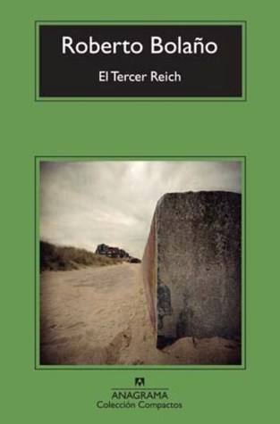 Tapa de El Tercer Reich (Roberto Bolaño)