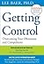 Getting Control: Overcoming Your Obsessions, Compulsions and Ocd. by Dr Lee Baer