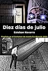 Diez días de julio by Esteban Navarro Soriano