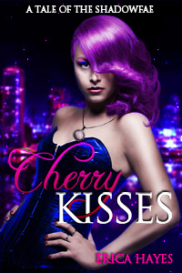 Cherry Kisses (The Shadowfae Chronicles, #4.5)