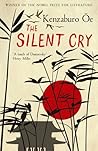 The Silent Cry by Kenzaburō Ōe