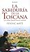 La sabiduría de la Toscana