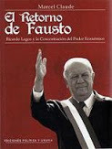 El Retorno de Fausto: Ricardo Lagos y La Concentración del Poder Económico