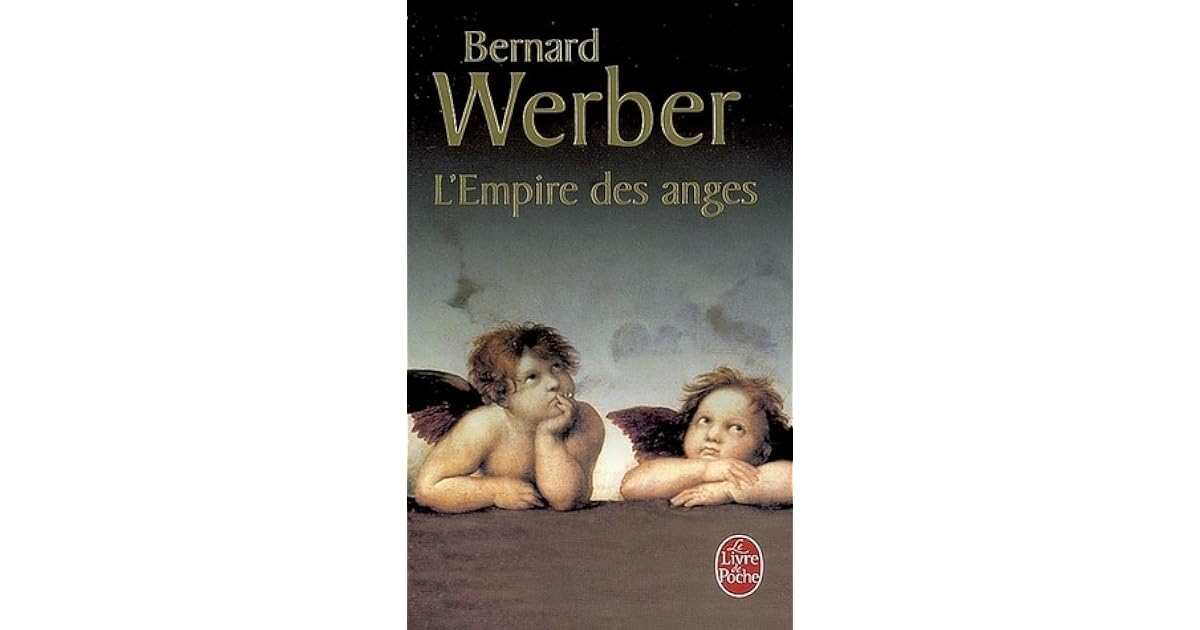 L Empire Des Anges By Bernard Werber