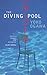 The Diving Pool: Three Novellas