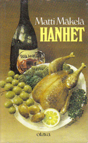 Hanhet ja muita kirjoituksia (Hardcover)