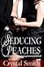 Seducing Peaches