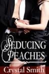 Seducing Peaches