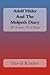 Adolf Hitler and the Molpeth Diary: The Evolution of A Despot