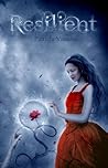 Resilient by Patricia Vanasse
