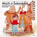 Mach a Šebestová na cestách