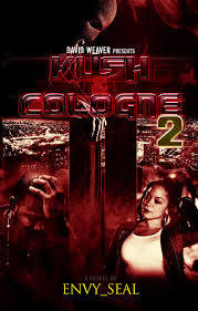 Kush and Cologne 2 (Kindle Edition)
