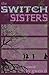 The Switch Sisters