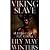 Viking Slave: Submission of the Thrall (The Beast King's Slave, #1)