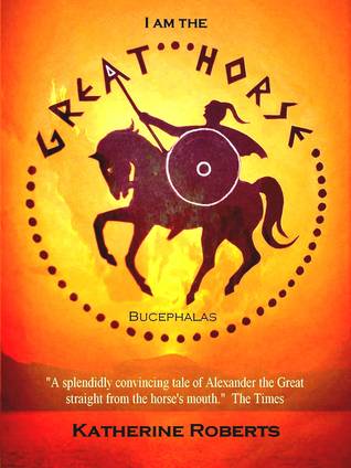 I am the Great Horse (Kindle Edition)