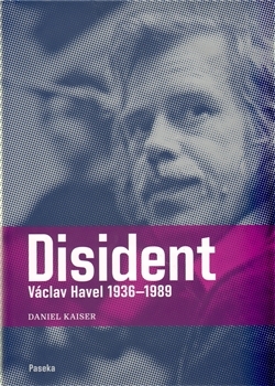 Disident - Václav Havel (1936-1989)