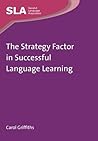 The Strategy Factor in Successful Language Learning by Carol Griffiths