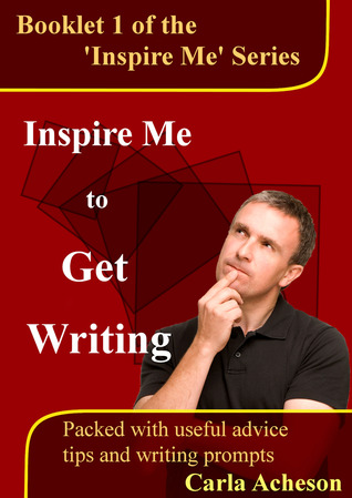 Inspire Me To Get Writing (Writing Fiction)