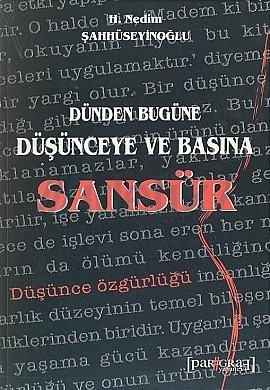 Dünden Bugüne Düşünceye ve Basına Sansür