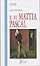 Il fu Mattia Pascal
