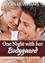 One Night with her Bodyguard (One Night novellas, #3)