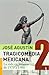 Tragicomedia Mexicana 2: La Vida En México De 1970 A 1982