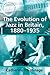 The Evolution of Jazz in Britain, 1880-1935