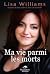 Ma vie parmi les morts by Lisa Williams Ma vie parmi les morts by Lisa Williams