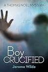 Boy Crucified by Jerome Wilde