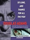 So Long, and Thanks for All the Fish