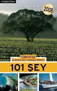 Türkiye'de Ölmeden Önce Yapılması Gereken 101 Şey