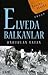 Elveda Balkanlar: Unutulan Vatan