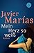Mein Herz so weiß by Javier Marías Mein Herz so weiß by Javier Marías