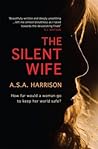 The Silent Wife by A.S.A. Harrison