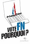 Vote FN, pourquoi ?