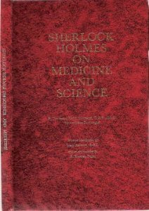 Sherlock Holmes on Medicine and Science