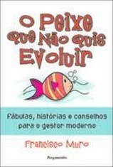 O Peixe Que Não Quis Evoluir