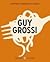 Guy Grossi (Lantern Cookery Classics)