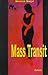 Mass Transit by Maniza Naqvi