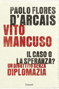 Il caso o la speranza?: Un dibattito senza diplomazia (Paperback)