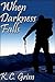 When Darkness Falls