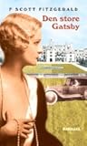 Den store Gatsby by F. Scott Fitzgerald