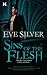 Sins of the Flesh (Otherkin...