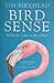 Bird Sense What It's Like to Be a Bird by Tim Birkhead