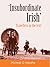 ‘Insubordinate Irish‘: Trav...