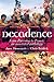 Decadence: An annotated anthology